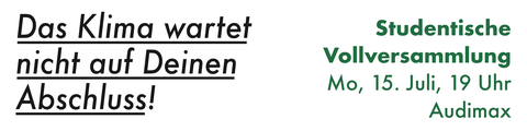 Das Klima wartet nicht auf Deinen Abschluss! Das Klima wartet nicht auf Deinen Abschluss!